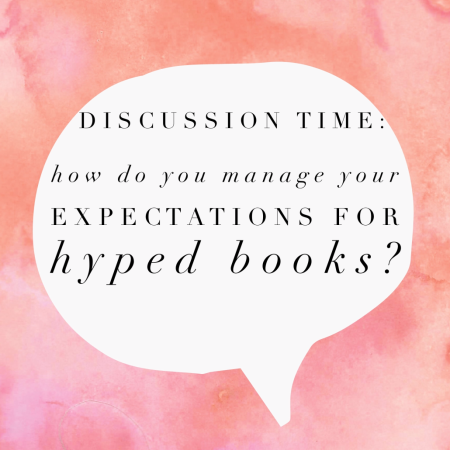How Do You Manage Your Expectations for Hyped Books